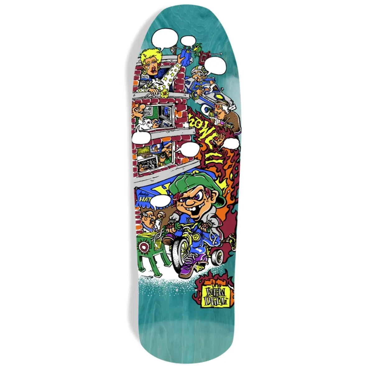New Deal - Andy Howell - Tricycle Kid Deck - 9.63"